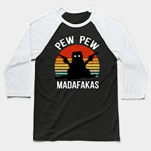 Cat PEW PEW Madafakas (vintage) Baseball T-Shirt